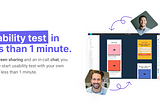 Start a usability test in less than 1 minute