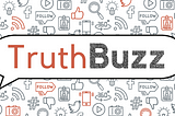 TruthBuzz Fellowship: Fact-Checking that Makes the Truth Go Viral