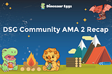 DSG Community AMA 2 Recap