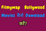 Filmywap Bollywood Movies Download