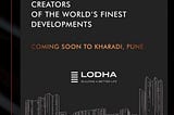 An Upcoming Project By Lodha Group at Kharadi Pune