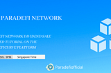 Detailed Tutorial for Paradefi Network dividend sale on the curve platform