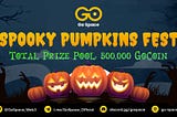 Go Space Presents — Spooky Pumpkins Fest in the Halloween