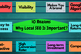 10 Reasons Why Local SEO Is Important?