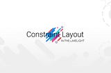 ConstraintLayout in the LIMELIGHT