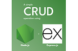 CRUD operation using Node.js and Express.js