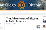 SD Bitcoin Meetup: The Adventures of Bitcoin in Latin America - My Recap