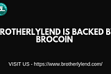 BrotherlyLend Backed By Brocoin