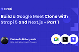 Build a Google Meet Clone with Strapi 5 and Next.js — Part 1