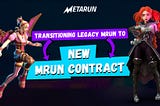 Migration Announcement: Transitioning Legacy MRUN to a New MRUN Contract