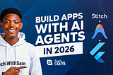 Stitch + Antigravity + Flutter: Build Apps with AI Agents in 2026