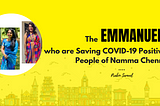 The EMMANUELS who are Saving COVID-19 People of Namma Chennai