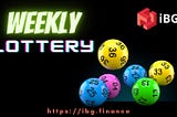 🔊 iBG Weekly Lottery is now open. Buy your tickets and be the next lucky winner! 🎉