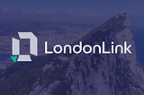 LondonLink is moving all trading
activity to Gibraltar