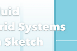 Fluid Grid Systems in Sketch 39