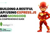 5 Simple Steps to Develop a RESTful API using Express.js and MongoDB