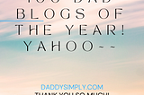 Daddysimply.com was named in the Top 100 Dad Blogs of 2023