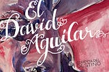 “Compita del destino” el estreno más reciente de El David Aguilar