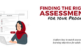 Finding the right assesment for your program | AnitaM