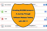 Unveiling WLSDM Version-4: A Journey Through Software Release Testing with JDK 11