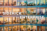 Sidekick AI Command Center for Enterprise: A Game-Changer