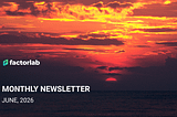 factorlab Newsletter | June 2026