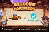 Icetea Labs is partnering with Kingdom Quest