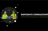 Dotcom’s Consultants