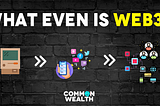What Even Is Web3?