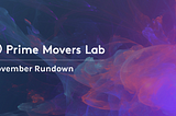 Prime Movers Lab Rundown: Dalan Named to Fast Company’s Next Big Things in Tech List and The New…