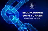 What Blockchain Actually Does in Supply Chains, Stripped of the Hype