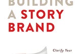 Building a StoryBrand