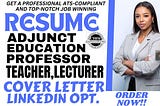 I will write teacher, lecturer, professor, adjunct, education resume