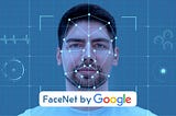 Google’s FaceNet Facial Recognition System