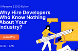 10 Reasons To Consider Hiring Developers Who Have Never Worked In Your Industry