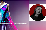 CyberwearNFT x Zoha Khan: 3D Fashion Designer & Fashion Illustrator