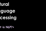 NLP is everywhere in the applications we use. Do you know what it is?