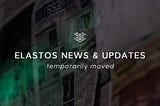 ELASTOS Moving to ELA NEWS