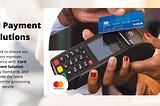 Card payment solutions