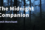 The Midnight Companion