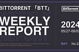 BitTorrent Weekly Report | 05.27–06.02