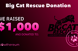 Community Donation to Big Cat Rescue