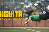 哥倫比亞蠍子門將希基達記錄片：《Higuita: The Way of the Scorpion》
