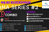 📣MB Blockchain community vn AMA with Combo