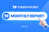 TokenPocket Monthly Report — June 2026