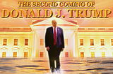 The Second Coming of Donald J. Trump — image of the President walking on water in front of the White House