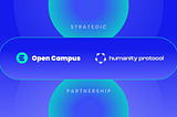 Humanity Protocol Partners with Open Campus to Enhance Digital Identity and Credentialing in…