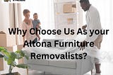 Altona Furniture Removalists