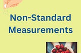English Vocabulary: Non-Standard Measurements