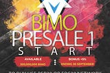 BIMO.DIGITAL PRESALE 1 STARTING 27 AUGUST
